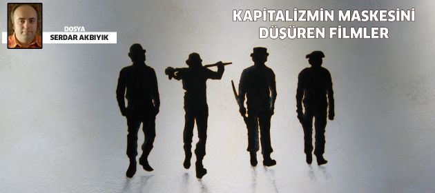 Kapitalizmin Maskesini Düşüren Filmler