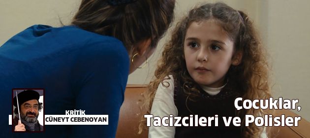 Çocuklar, Tacizcileri ve Polisler