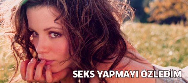 Seks yapmayı özledim