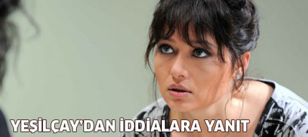 Nurgül Yeşilçay'dan şok iddialara yanıt