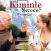 Kim Kiminle Nerede?