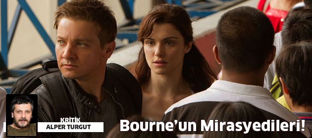 Bourne'nun Mirasyedileri...