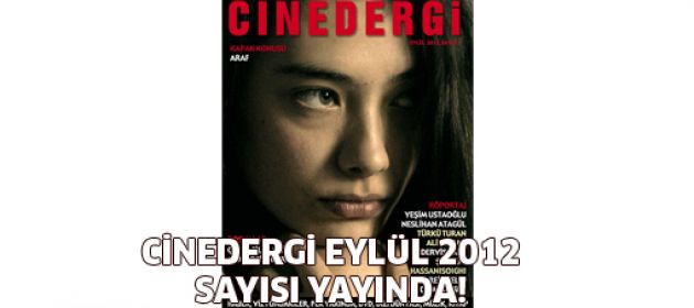 Cinedergi Eylül 2012 sayısı yayında!