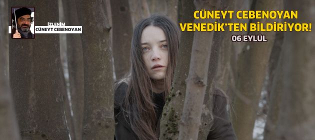 Venedik Film Festivali'nde 9.Gün