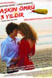 Aşkın Ömrü Üç Yıldır