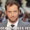 Law'dan, Holmes'e yeşil ışık!
