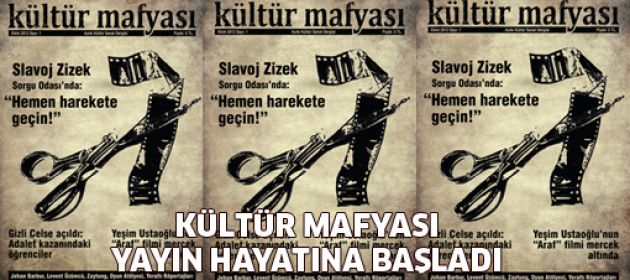 Kültür Mafyası Yayın Hayatına Başladı!