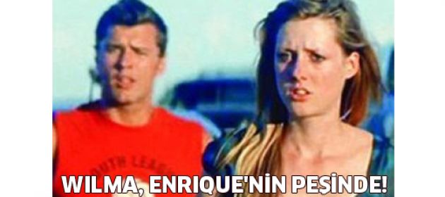 Wilma, onun peşinde!