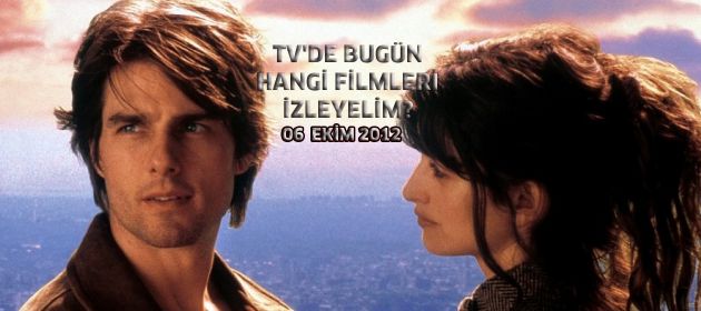 Tv'de bugün hangi filmleri izleyelim?