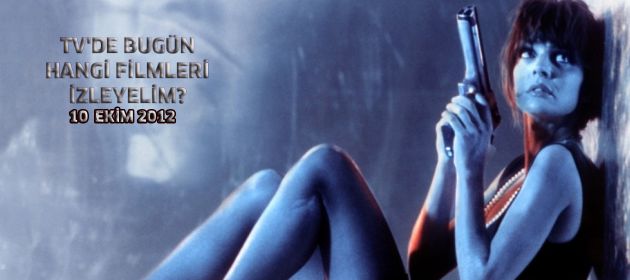 Tv'de bugün hangi filmleri izleyelim?