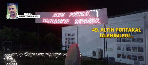 Yollar, Festivaller, Filmler...