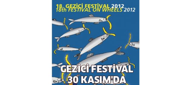 18. Gezici Festival 30 Kasım'da başlıyor