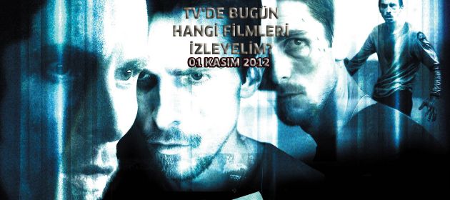 Tv'de bugün hangi filmleri izleyelim?