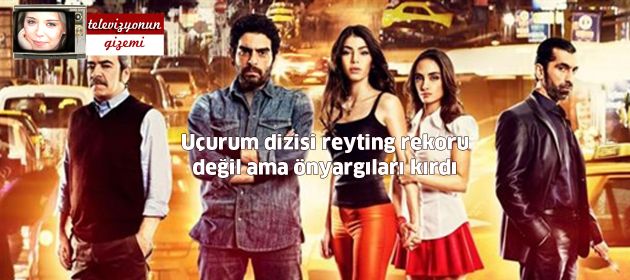 Uçurum dizisi reyting rekoru değil ama önyargıları kırdı