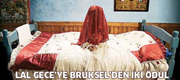 Lal Gece'ye Brüksel'den iki büyük ödül