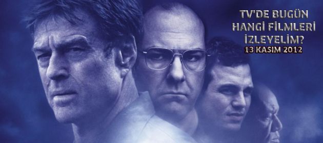 Tv'de bugün hangi filmleri izleyelim?