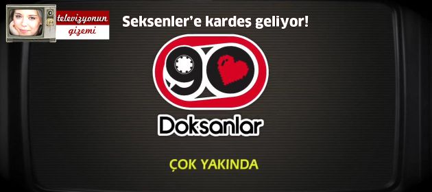 Seksenler’e kardeş geliyor: Doksanlar Dizisi