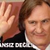 Depardieu, artık Fransız değil!