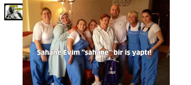 Şahane Evim ''şahane'' bir iş yaptı!