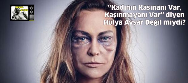 ''Kadının Kaşınanı Var, Kaşınmayanı Var'' diyen Hülya Avşar Değil miydi?