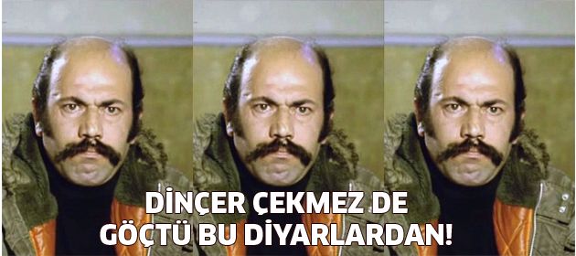 Dinçer Çekmez’i Kaybettik