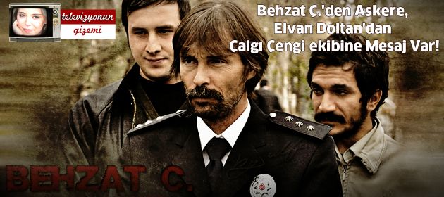 Behzat Ç.'den Askere, Elvan Doltan'dan Çalgı Çengi ekibine Mesaj Var!