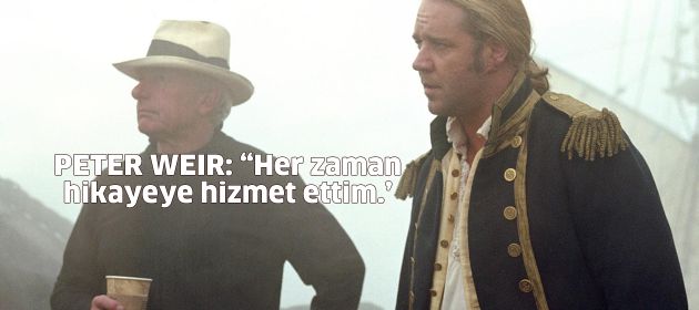 Peter Weir: ‘Her zaman hikayeye hizmet ettim’