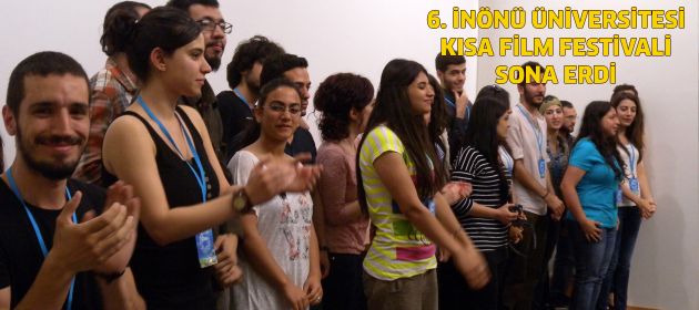 6. İnönü Üniversitesi Uluslararası Kısa Film Festivali Sona Erdi