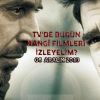 TV' de sinema keyfi