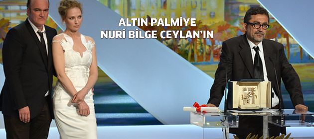 Cannes'da "Altın Palmiye" Nuri Bilge Ceylan'ın!