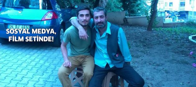Sosyal Medya, film setinde!
