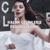 Kaçak Gelinler setinde "Pedofili" skandalı!
