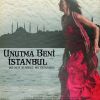 Unutma Beni İstanbul