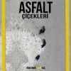Asfalt Çiçekleri