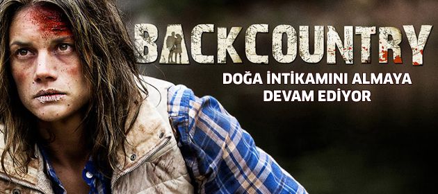 BACKCOUNTRY: Doğa intikamını almaya devam ediyor