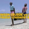 ROBİNSON CRUSOE VE CUMA