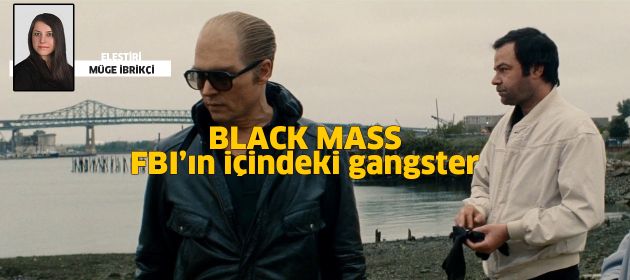 BLACK MASS - Kara Düzen
