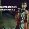 İZLENMESİ GEREKEN 10 BULUNTU FİLM