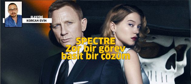 SPECTRE - Zor bir görev, basit bir çözüm