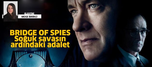 BRIDGE OF SPIES - Casuslar Köprüsü