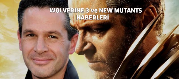 "SIMON KINBERG"  "WOLVERINE 3" ve "NEW MUTANTS" Hakkında konuştu.