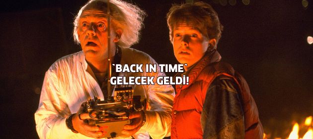 "Back In Time"... Gelecek geldi!