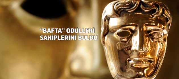 BAFTA Ödülleri sahiplerini buldu