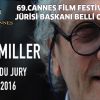 69. Cannes Film Festivali Jüri Başkanı Belli Oldu!