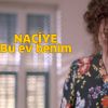Naciye-Bu ev benim!