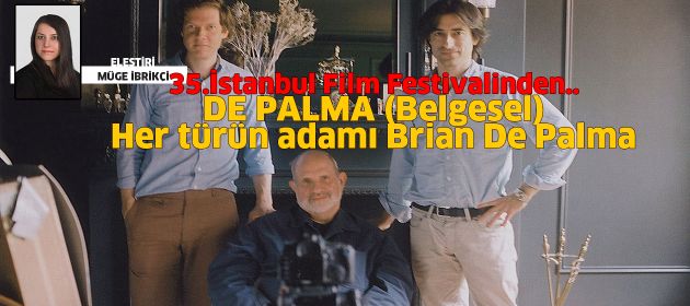DE PALMA - Her Türün Adamı Brian De Palma