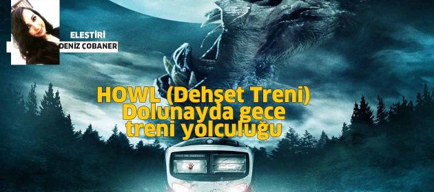HOWL - Dehşet Treni