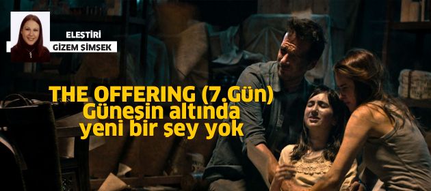 THE OFFERING - 7.Gün