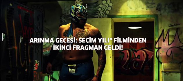 ARINMA GECESİ: SEÇİM YILI" FİLMİNDEN İKİNCİ FRAGMAN GELDİ!