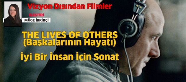 THE LIVES OF OTHERS – Başkalarının Hayatı
